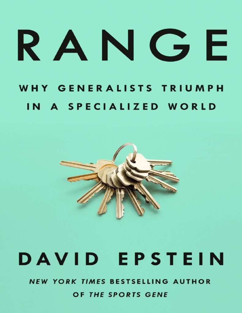 range-by-david-epstein-why-generalists-triumph-in-a-specialized-world